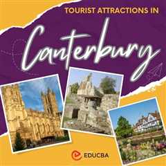 Tourist Attractions in Canterbury