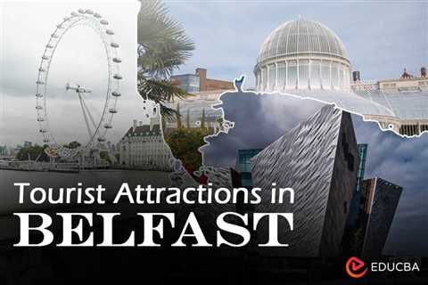 Tourist Attractions in Belfast