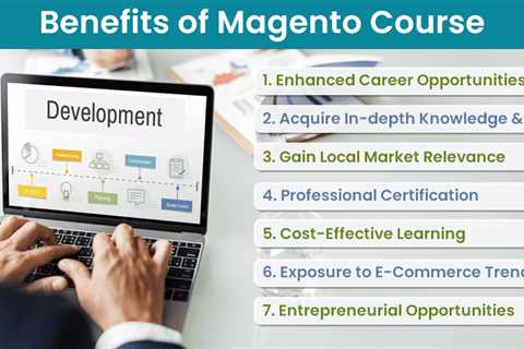 Benefits of Magento Course