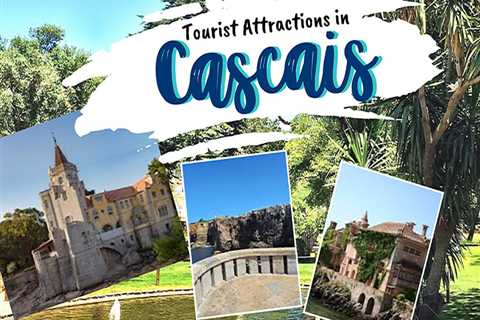 Tourist Attractions in Cascais