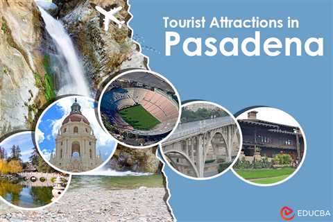 Tourist Attractions in Pasadena