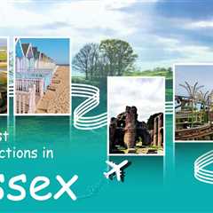 Tourist Attractions in Essex