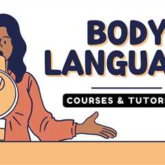 8 Best Body Language Courses and Training - Learn Body Language Online