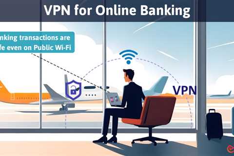 VPN for Online Banking