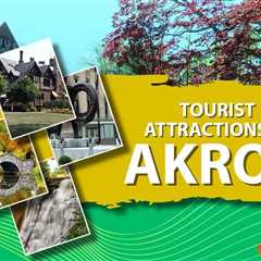 Tourist Attractions in Akron