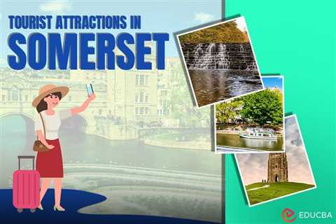 Tourist Attractions in Somerset