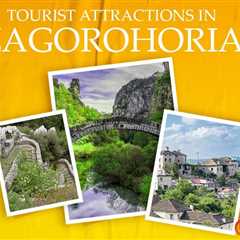 Tourist Attractions in Zagorohoria