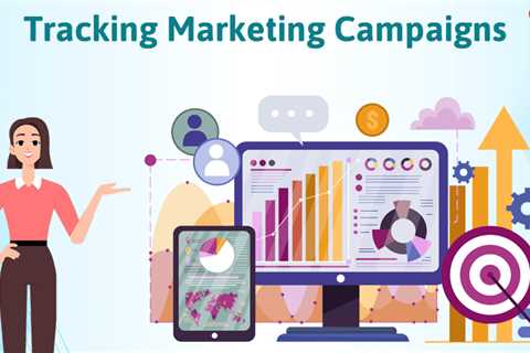 Tracking Marketing Campaigns