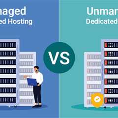 Managed vs Unmanaged dedicated server hosting