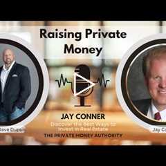 Raising Millions in Private Money: Proven Strategies From Jay Conner & Investor Couple Mel & Dave