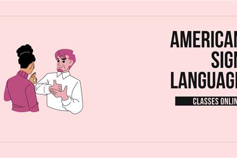 9 Best American Sign Language Courses - Learn ASL Online