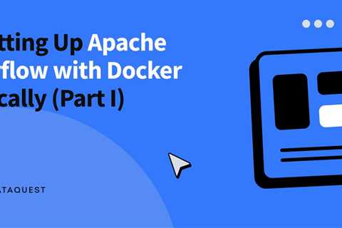 Setting Up Apache Airflow with Docker Locally (Part I)