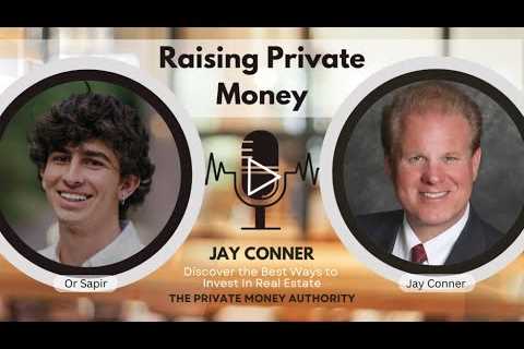 Private Money Made Simple: Jay Conner’s System for Real Estate Success