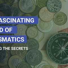 Numismatics