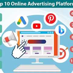 Online Advertising Platforms