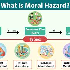 Moral Hazard