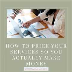 How to Price Your Services So You Actually Make Money - Digital Business Manager