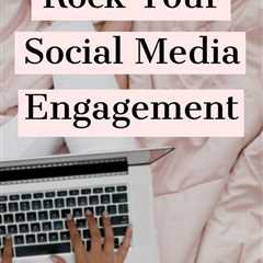 How to rock your social media engagement. How to grow your social media with social media marketing ..