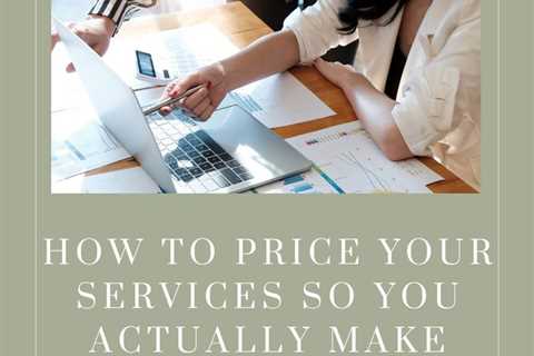 How to Price Your Services So You Actually Make Money - Digital Business Manager