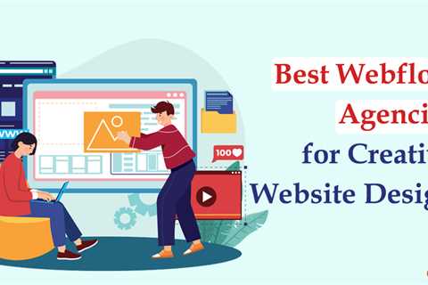 Best Webflow Agencies