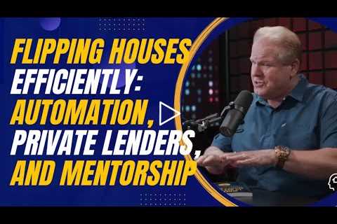 Flipping Houses Efficiently: Automation, Private Lenders, and Mentorship Tips with Jay Conner