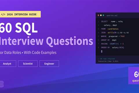 60 SQL Interview Questions From Beginner to Advanced (2026)