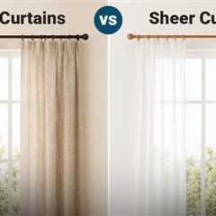 Linen Curtains vs Sheer Curtains: Which One Is Perfect for Your Home?