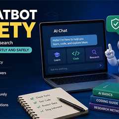How to Use AI Chatbots for Learning, Coding, and Research Safely in 2026?