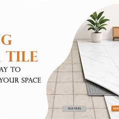 Can You Tile Over Tile? What Homeowners Should Know Before Starting?