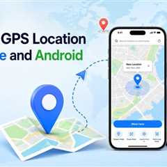 How to Change GPS Location on iPhone and Android in 2026?