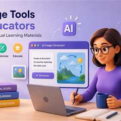 How AI Image Tools for Educators Create Better Visual Learning Materials?