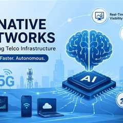 5 Ways AI-Native Networks Are Redefining Telco Infrastructure