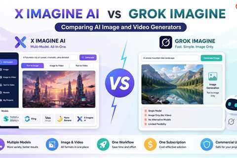 X Imagine AI vs Grok Imagine: Comparing AI Image and Video Generators