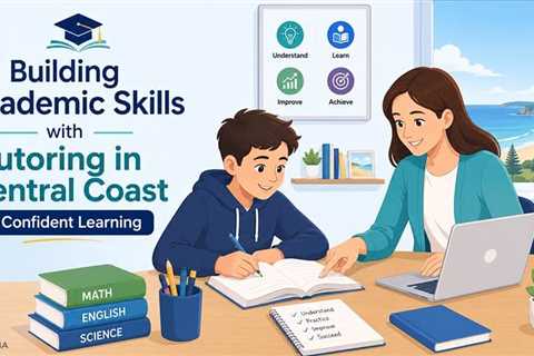 Preparing Your Child for Academic Success with Tutoring in Central Coast